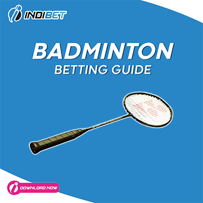 Indibet Badminton Betting Guide